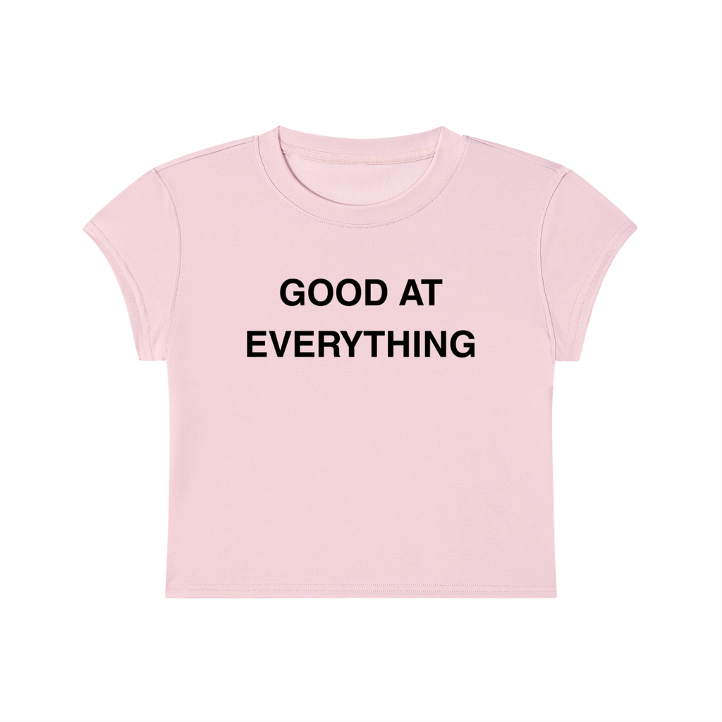 Good At Everything Baby Tee