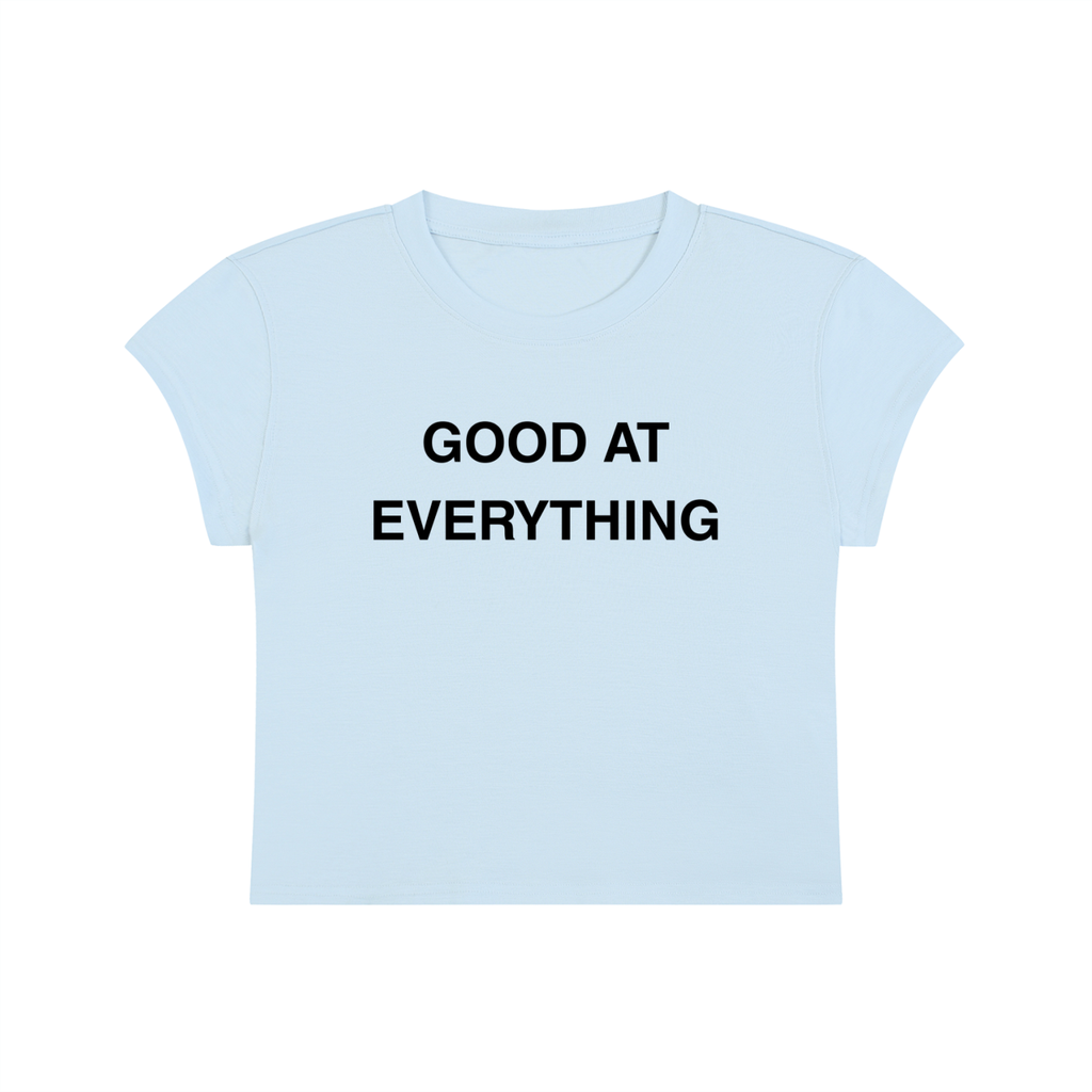 Good At Everything Baby Tee